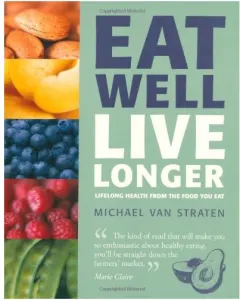 Coperta cărții Eat well live longer