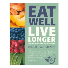 Coperta cărții Eat well live longer