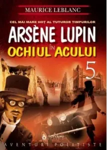 Coperta cărții Arsene Lupin in Ochiul Acului