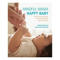 Coperta cărții Mindful mama, happy baby