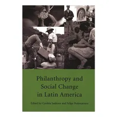 Coperta cărții Philanthropy and social change in Latin America