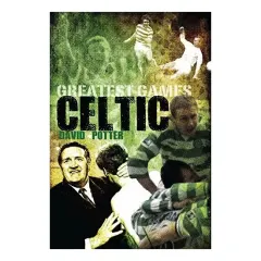 Coperta cărții Celtic's Greatest Games