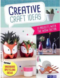 Coperta cărții Creative Craft Ideas : 33 Projects With The Wow Factor