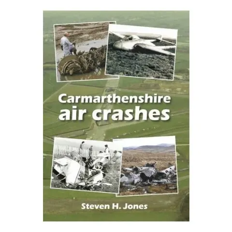 Coperta cărții Carmarthenshire Air Crashes