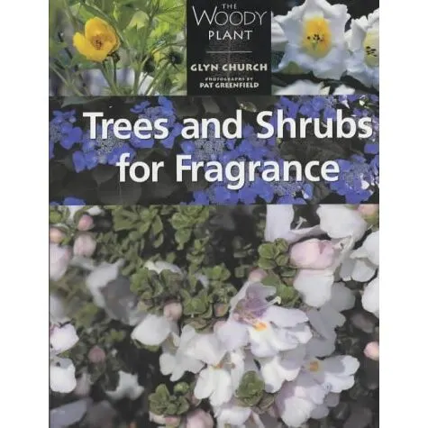 Coperta cărții Trees and Shrubs for Fragrance