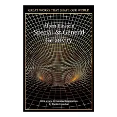 Coperta cărții General and Special Relativity, Albert Einstein, Martin Counihan