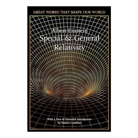 Coperta cărții General and Special Relativity, Albert Einstein, Martin Counihan