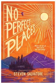 Coperta cărții No Perfect Places, Steven Salvatore