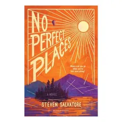Coperta cărții No Perfect Places, Steven Salvatore