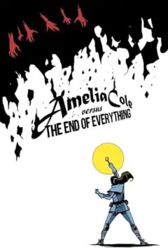 Coperta cărții Amelia Cole Versus the End of Everything