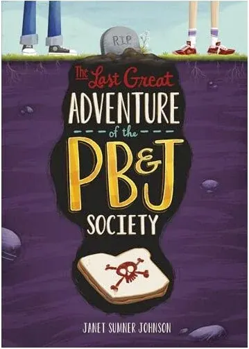 Coperta cărții Last Great Adventure of the PB and J Society