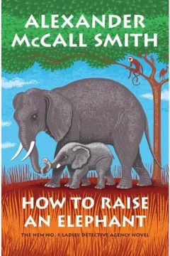Coperta cărții How to Raise an Elephant