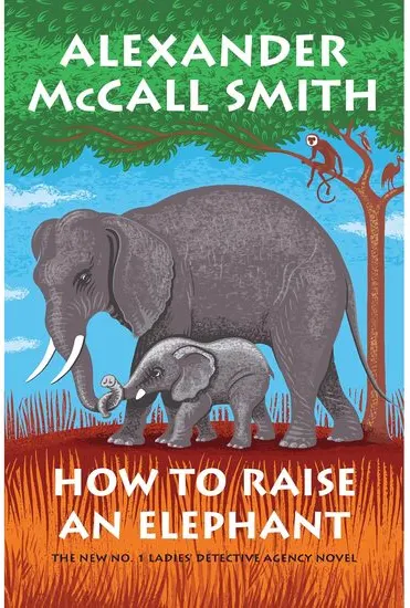 Coperta cărții How to Raise an Elephant