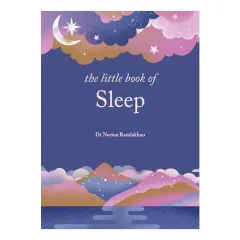 Coperta cărții The Little Book of Sleep The Art of Natural Sleep