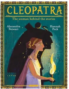 Coperta cărții Cleopatra The Woman Behind the Stories