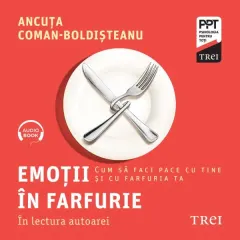 Coperta cărții Emoții în farfurie. Cum să faci pace cu tine și cu farfuria ta (audiobook)
