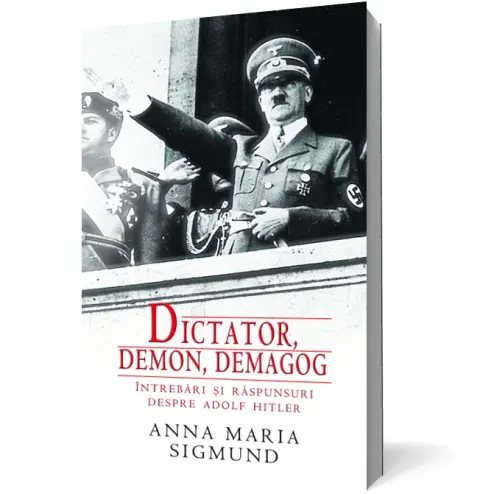 Coperta cărții Dictator, demon, demagog - Întrebări și răspunsuri despre Adolf Hitler