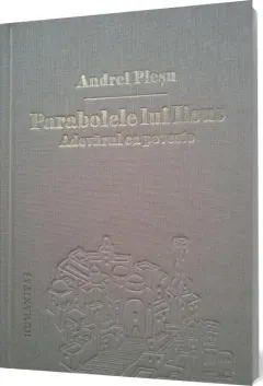 Coperta cărții Parabolele lui Iisus. Adevărul ca poveste (Ediția de lux)