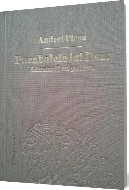 Coperta cărții Parabolele lui Iisus. Adevărul ca poveste (Ediția de lux)