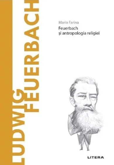 Coperta cărții Descopera filosofia. Ludwig Feuerbach