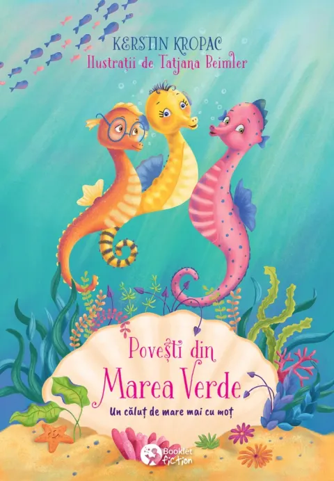 Coperta cărții Povești din Marea Verde – Un căluț de mare mai cu moț