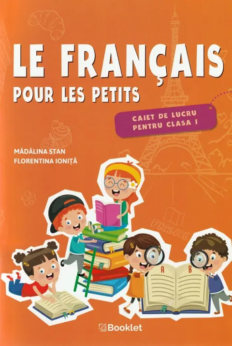 Coperta cărții Le francais pour les petits. Caiet de lucru pentru clasa I