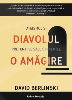 Coperta cărții Diavolul și amăgirile sale. Ateismul și pretențiile sale științifice