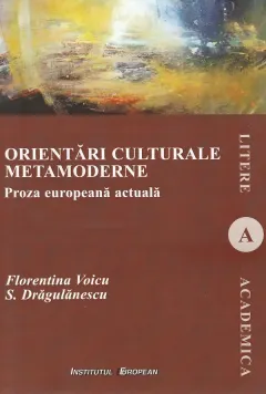 Coperta cărții Orientari culturale metamoderne. Proza europeana actuala