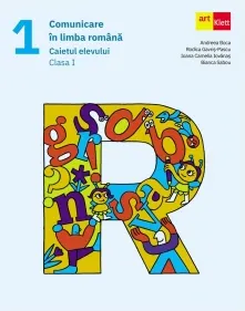 Coperta cărții Comunicare in limba romana. Caietul elevului. Clasa I