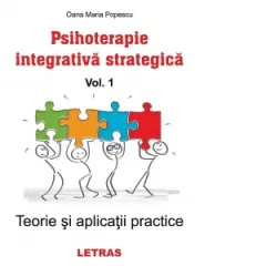 Coperta cărții Psihoterapie integrativa strategica. Volumul 1 Teorie si aplicatii practice