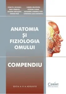 Coperta cărții Anatomia si fiziologia omului - Compendiu. Editia a III-a adaugita