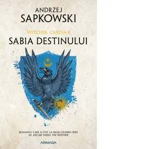 Coperta cărții Sabia destinului, editia 2019. Seria Witcher, partea a II-a