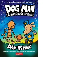 Coperta cărții Dog Man 10. La rascruce de mame