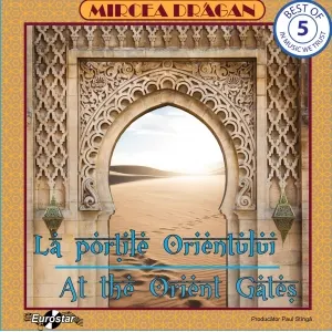 Coperta cărții La portile Orientului/ At the Orient Gates