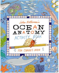 Coperta cărții Ocean Anatomy Activity Book: For Curious Kids