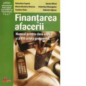 Coperta cărții Finantarea afacerii - manual pentru clasa a XII-a si a XIII-a ruta progresiva