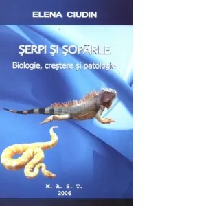Coperta cărții Serpi si soparle - Biologie, crestere si patologie