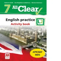 Coperta cărții All Clear 7. English practice L2. Activity Book. Auxiliar pentru clasa a VII-a