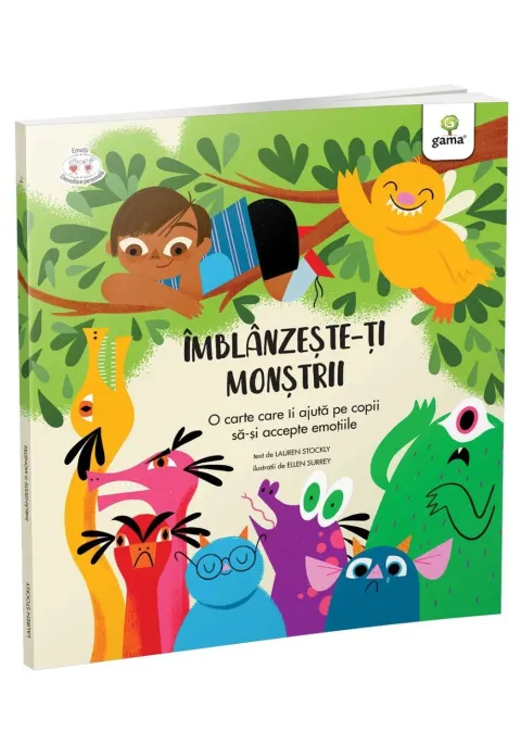 Coperta cărții Imblanzeste-ti monstrii. O carte care ii ajuta pe copii sa-si accepte emotiile - Lauren Stockly, Ellen Surrey