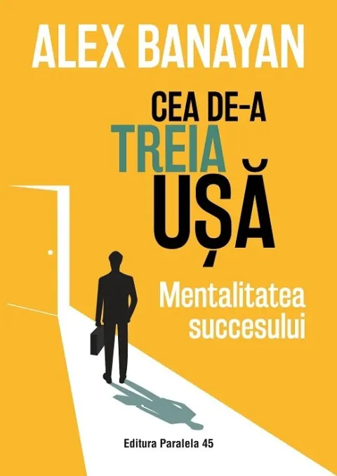 Coperta cărții Cea de-a treia usa. Mentalitatea succesului