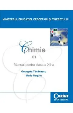 Coperta cărții Chimie C1 - Clasa 12 - Manual - Georgeta Tanasescu, Maria Negoiu