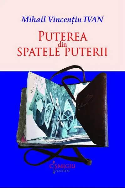 Coperta cărții Puterea din spatele puterii