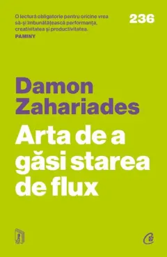 Coperta cărții Arta de a găsi starea de flux