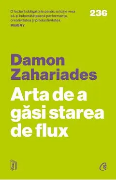 Coperta cărții Arta de a găsi starea de flux