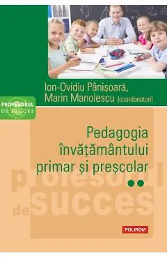 Coperta cărții Pedagogia invatamantului primar si prescolar Vol.2 - Ion-Ovidiu Panisoara, Marin Manolescu