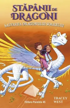 Coperta cărții Stapanii de Dragoni Vol.2: Salvarea Dragonului Soarelui