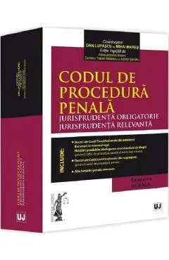 Coperta cărții Codul de procedura penala. Jurisprudenta obligatorie. Jurisprudenta relevanta Ed.2 - Dan Lupascu, Mihai Mares, Alina Adriana Arseni, Dumitru Traian Badescu, Adrian Sandru
