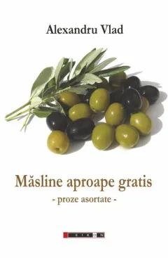 Coperta cărții Măsline aproape gratis