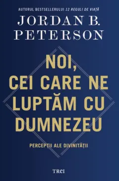 Coperta cărții Noi, cei care ne luptam cu Dumnezeu
