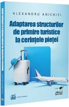 Coperta cărții Adaptarea structurilor de primire turistice la cerintele pietei